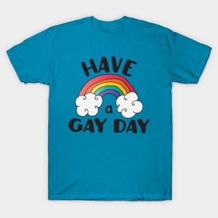 Have A Gay Day LGBT Pride T-Shirt